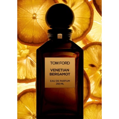 1 - TOM FORD Venetian Bergamot eau de parfum 250ml